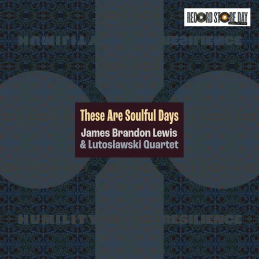 Lewis, James Brandon - These Are Soulful Days (RSD 2026)