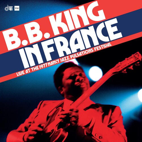 King, B.B. - In France: Live at the Nancy Jazz Pulsations Festival (1977) (2LP) (RSD Black Friday 2024)