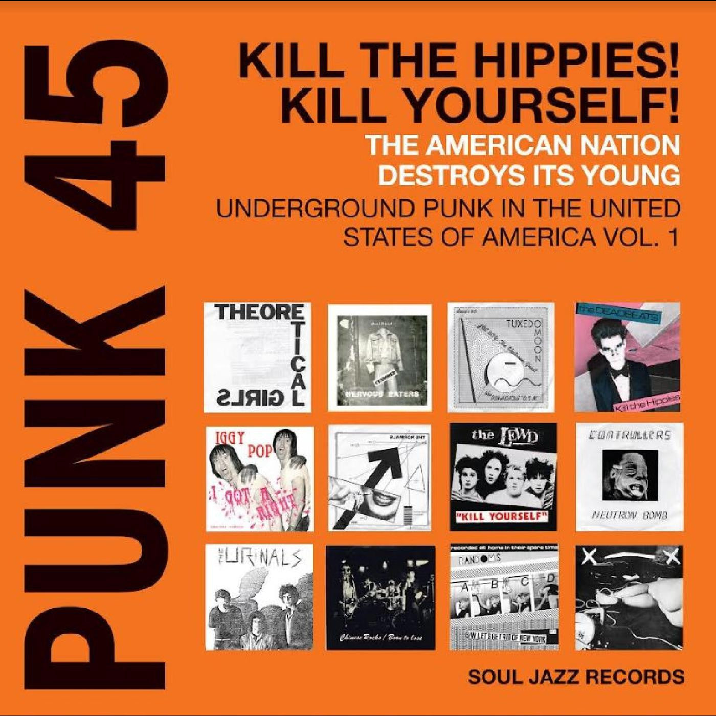 Soul Jazz Records Presents - Punk 45: Kill The Hippies Kill Yourself - The (RSD 2024)