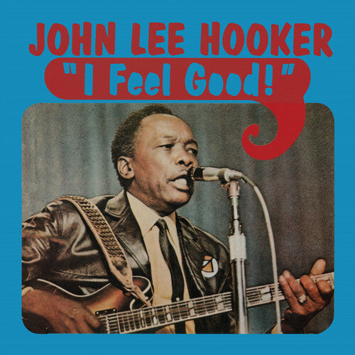 Hooker, John Lee - I Feel Good (Clear Blue Vinyl, Limited Edition)