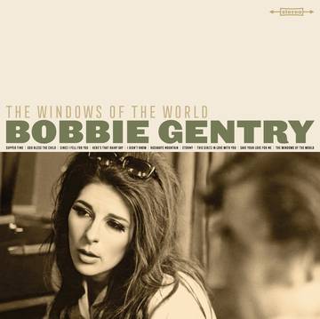 Gentry, Bobbie - Windows Of The World (RSD 2021)