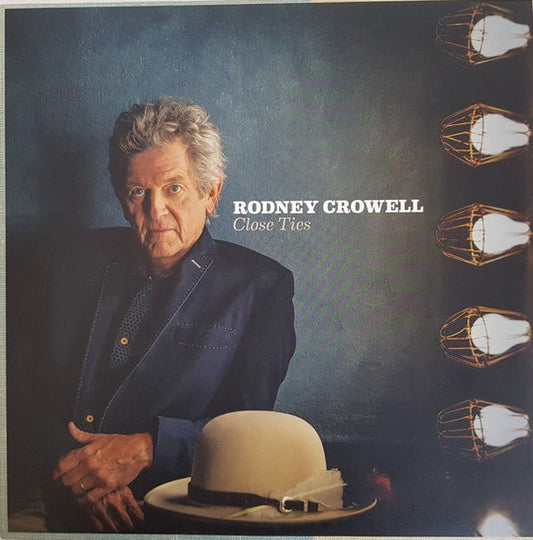 Crowell, Rodney - Close Ties (Unverified Signature) (Pre - Loved) - VG+ - 607396513116 - Vinyl LP's - Yellow Racket Records