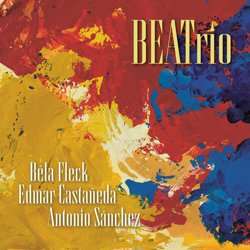 Fleck, Bela, Edmar Castaneda & Antonio Sanchez - Beatrio (CD)