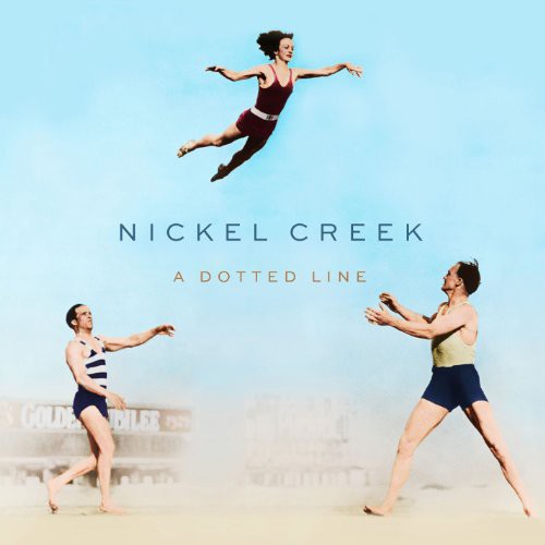 Nickel Creek - Dotted Line (Bonus CD)