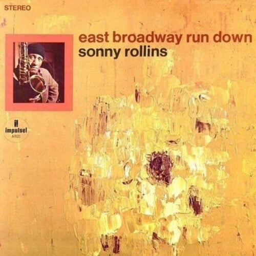 Rollins, Sonny - East Broadway Run Down (Verve Acoustic Sounds Series)
