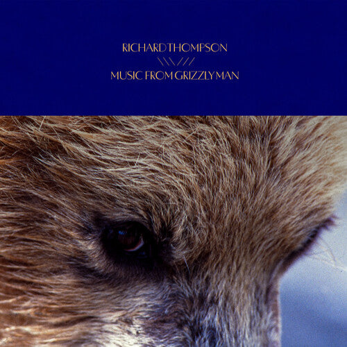 Thompson, Richard - Music From Grizzly Man (Original Soundtrack) (180 Gram Vinyl)