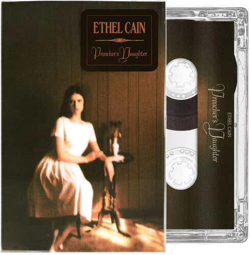 Cain, Ethel - Preacher's Daughter (Clear Cassette)