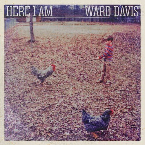 Davis, Ward - Here I Am - 634164433789 - Vinyl LP's - Yellow Racket Records