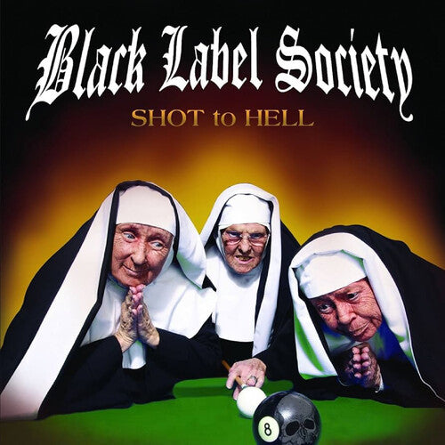 Black Label Society - Shot To Hell (Canary Yellow Vinyl, 140 Gram, Reissue)
