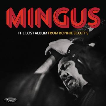Mingus, Charles - The Lost Album From Ronnie Scotts (3LP, RSD 2022)