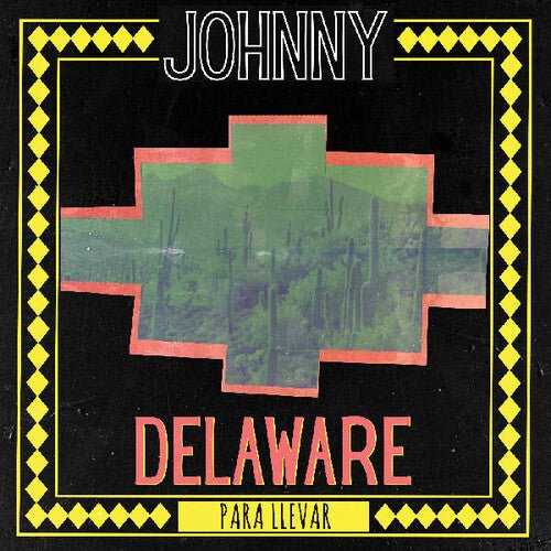 Delaware, Johnny - Para Llevar (Sticker, Digipack Packaging) (CD) - 607396103928 - CD's - Yellow Racket Records