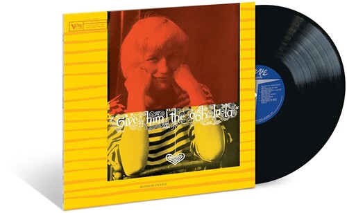 Dearie, Blossom - Give Him The Ooh-La-La (Verve Vault Series) (180 Gram Vinyl)