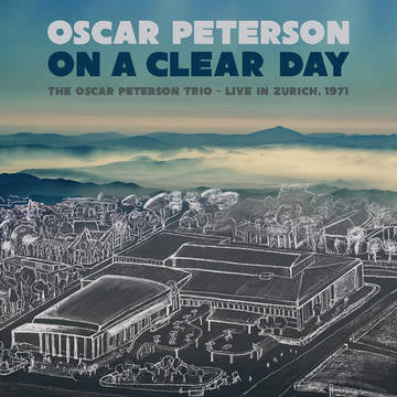 Peterson, Oscar - On A Clear Day: Oscar Peterson Trio Live In Zurich (RSD Black Friday 2022)