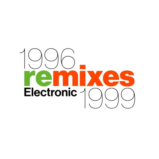Electronic - 1996 Remixes 1999 (Anniversary Edition) (RSD 2026)