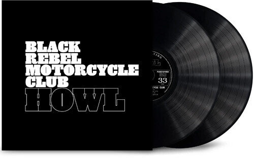 Black Rebel Motorcycle Club - Howl (Anniversary Edition, Remastered, Reissue)