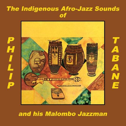 Tabane, Philip and His Malombo Jazzman - The Indigenous Afro-Jazz Sounds Of (Vinyl)
