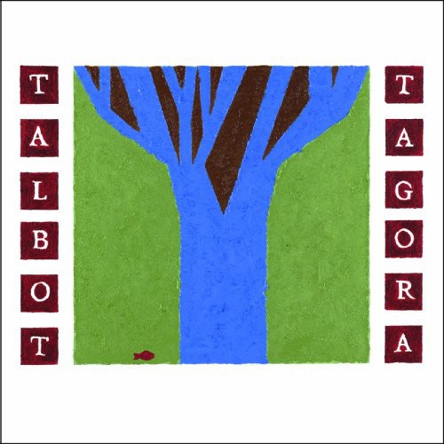 Talbot Tagora - Lessons in the Woods Or a City (CAN)