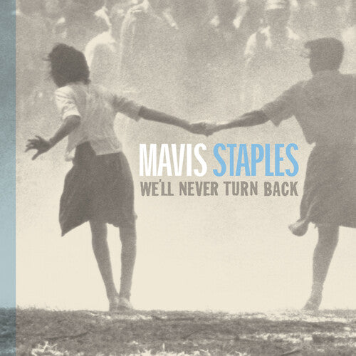 Staples, Mavis - We'll Never Turn Back (Aqua Blue, Anniversary Edition)