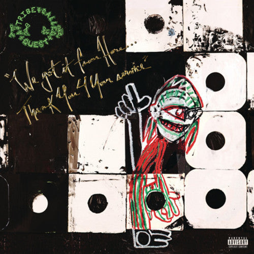 Tribe Called Quest, A - We Got It from Here: Thank You 4 Your Service
