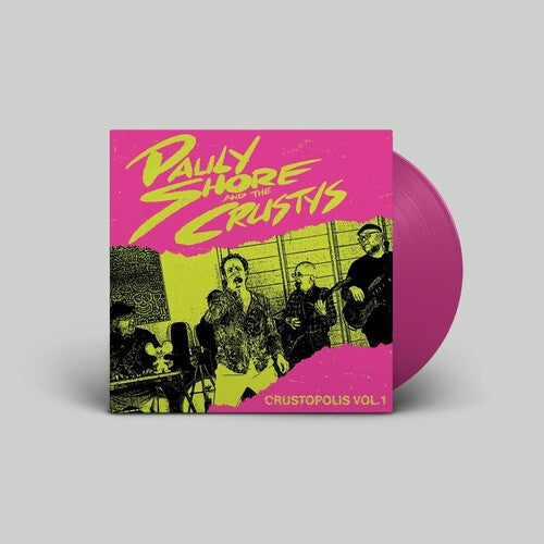 Pauly Shore & The Crustys - Crustopolis Vol. 1 (Pink Vinyl) (RSD 2024)