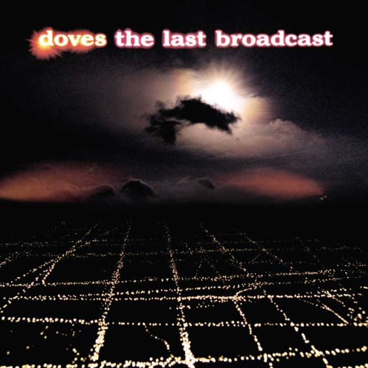 Doves, The - The Last Broadcast