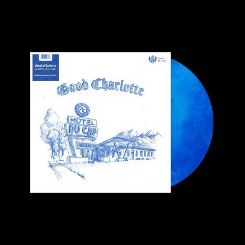 Good Charlotte - Motel Du Cap (Indie Exclusive, Colored Vinyl, Blue)