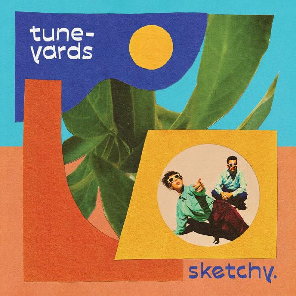 Tune-Yards - sketchy. (Blue Vinyl, Indie Exclusive)