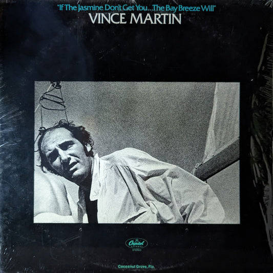 Martin, Vince - If The Jasmine Don't Get You...The Bay Breeze Will (Pre-Loved)