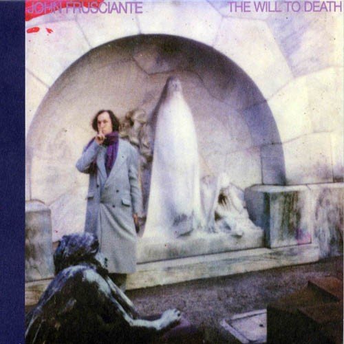 Frusciante, John - Will To Death (150 Gram) - 093624880011 - Vinyl LP's - Yellow Racket Records