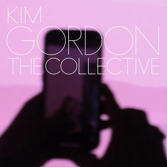 Gordon, Kim - The Collective (Indie Exclusive, Silver Vinyl, Bonus 7" Single) - 191401202909 - Vinyl LP's - Yellow Racket Records