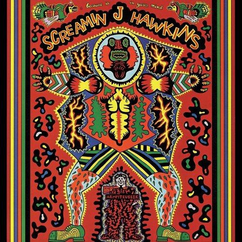 Hawkins, Screamin' Jay - Because Is In Your Mind (Black, 180 Gram Vinyl) - 813547028594 - Vinyl LP's - Yellow Racket Records