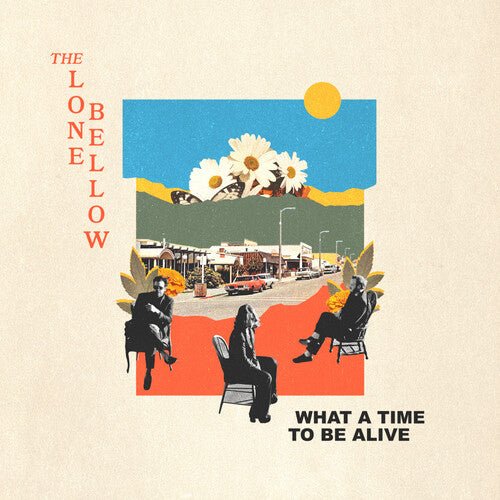 Lone Bellow, The - What A Time To Be Alive (Indie Exclusive, Green Vinyl) - 732388016686 - Vinyl LP's - Yellow Racket Records