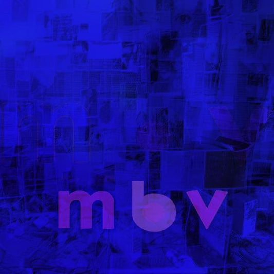 My Bloody Valentine - m b v (Deluxe Edition) - 887830016056 - Vinyl LP's - Yellow Racket Records