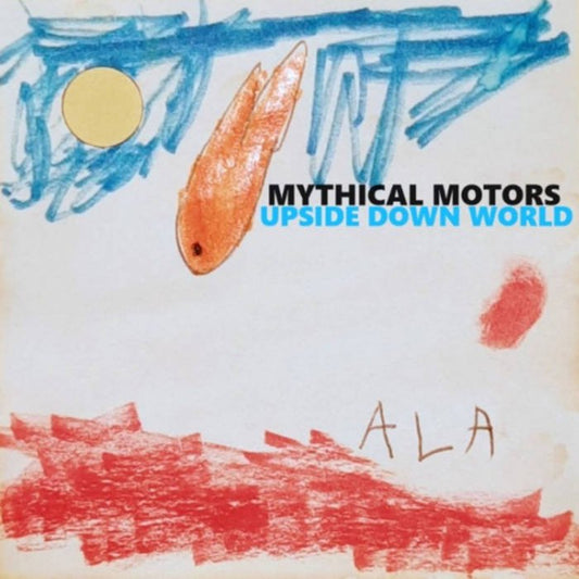 Mythical Motors - Upside Down World (Cassette) - LA - Mythical Motors - Upside Down World (Cassette) - Cassettes - Yellow Racket Records