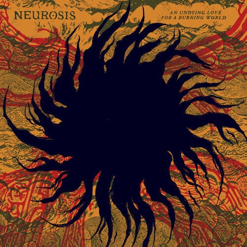 Neurosis - An Undying Love For A Burning World (Cassette) - 769152436647 - Cassettes - Yellow Racket Records