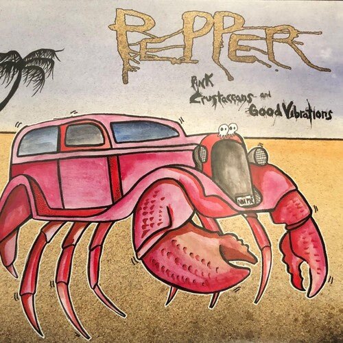 Pepper - Pink Crustaceans And Good Vibrations (Pink Vinyl) - 199066509487 - Vinyl LP's - Yellow Racket Records