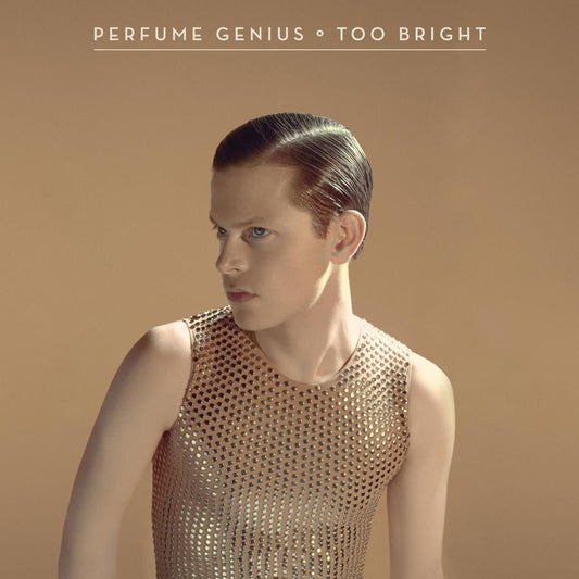 Perfume Genius - Too Bright (Clear Vinyl) - 744861102809 - Vinyl LP's - Yellow Racket Records