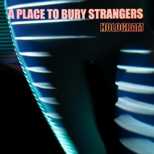 Place to Bury Strangers, A - Hologram (Indie Exclusive, Red & Transparent Blue Vinyl) - 634457054059 - Vinyl LP's - Yellow Racket Records