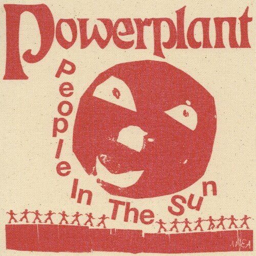 Powerplant - People In The Sun (Clear Vinyl) - 5065028176019 - Vinyl LP's - Yellow Racket Records