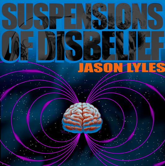 PRE - ORDER - Lyles, Jason – Suspensions of Disbelief (CD) (11/15) - 755491349380 - CD's - Yellow Racket Records