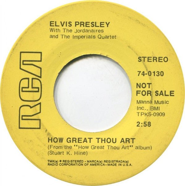 Presley, Elvis With The Jordanaires - How Great Thou Art (7", Single, Yellow Label Promo) (Pre - Loved) - VG+ - Presley, Elvis With The Jordanaires - How Great Thou Art (Single, Yellow Label Promo) (Pre-Loved) - Vinyl 7" Singles - Yellow Racket Records