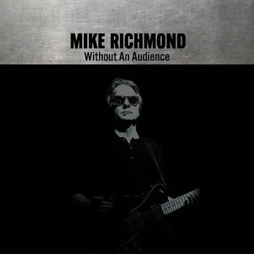 Richmond, Mike - Without An Audience (CD) - 607396071111 - CD's - Yellow Racket Records
