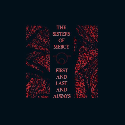 Sisters of Mercy, The - First & Last & Always (Elektra 75) (Red, Black Vinyl, Brick & Mortar Exclusive) - 5021732634481 - Vinyl LP's - Yellow Racket Records