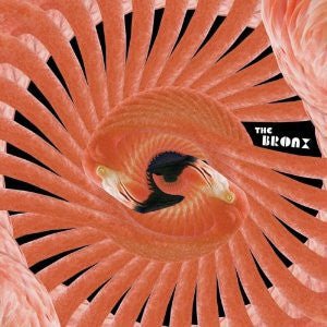 The Bronx – The Bronx (Orange/Black Swirl, 2017) (Pre - Loved) - M - 711574832712 - Vinyl LP's - Yellow Racket Records