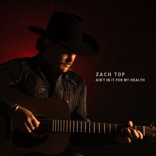 Top, Zach - Ain't In It For My Health (Bonus Track) - 840381601010 - Vinyl LP's - Yellow Racket Records