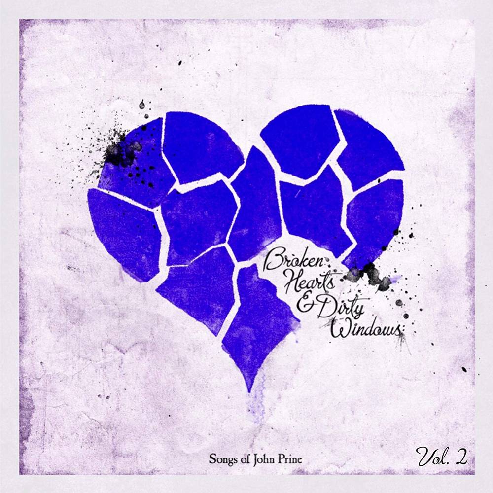 Various Artists - Broken Hearts & Dirty Windows: Songs Of John Prine 2 (CD) - 787790760450 - CD's - Yellow Racket Records