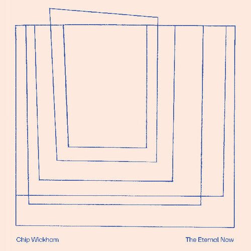 Wickham, Chip - The Eternal Now (Foiled Artwork) - 4062548116953 - Vinyl LP's - Yellow Racket Records