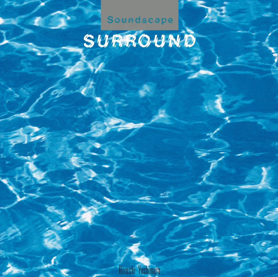 Yoshimura, Hiroshi - Surround (Cassette) - 826853004862 - Cassettes - Yellow Racket Records