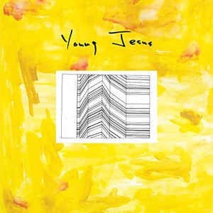 Young Jesus - Whole Thing Is Just There (Pre - Loved) - VG+ - 648401027310 - Vinyl LP's - Yellow Racket Records