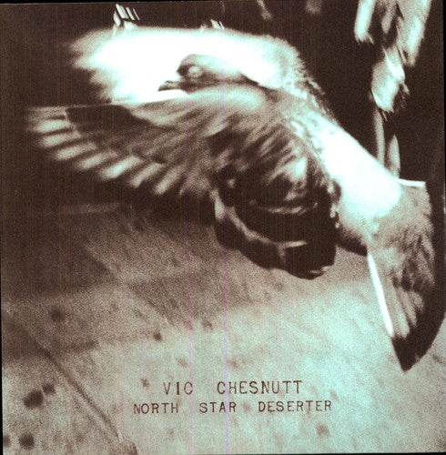Chesnutt, Vic - North Star Deserter